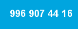 996 907 44 16